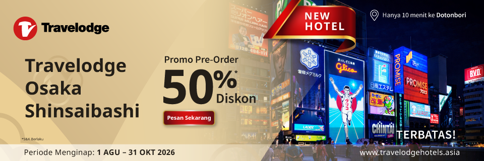 Promo Pre Order - Hotel Baru di Osaka!